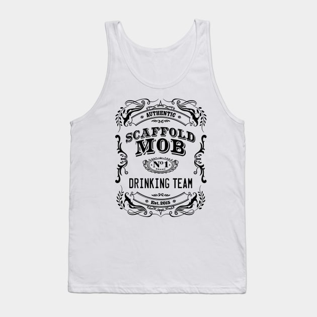 Scaffold Mob Drinking Team Tank Top by Scaffoldmob